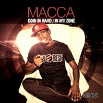 cover: Macca - Goin In Hard/In My Zone