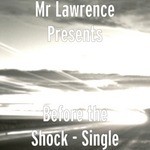 cover: Mr Lawrence - Before The Shock