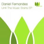 cover: Daniel Fernandes - Until The Music Starts EP