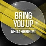 cover: Nikola Sofronovic - Bring U Up