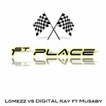 cover: Lomezz|Digitaly Kay|Musaby - First Place