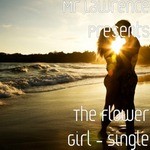 cover: Mr Lawrence - The Flower Girl