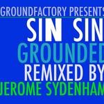 cover: Sin Sin - Grounded