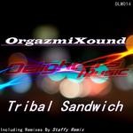 cover: Orgazmixound - Tribal Sandwich