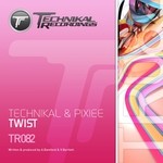 cover: Technikal|Pixiee - Twist