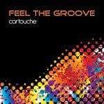 cover: Cartouche - Feel The Groove (Remastered)