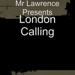 cover: Mr Lawrence - London Calling