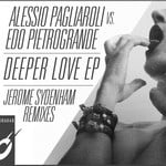 cover: Sydenham, Jerome|Edo Pietrogrande|Alessio Pagliaroli - Deeper Love EP