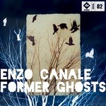 cover: Enzo Canale - Former Ghosts