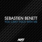 cover: Sebastien Benett - You Can't Fuck With Me