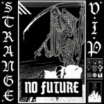 cover: Strange Vip - No Future EP