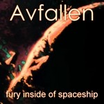 cover: Avfallen - Fury Inside Of Spaceship