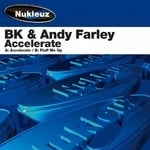 cover: Bk & Andy Farley - Accelerate