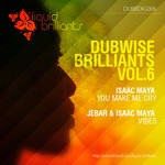 cover: Jebar|Maya, Isaac - Dubwise Brilliants vol 6