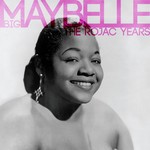 cover: Big Maybelle - The Rojac Years