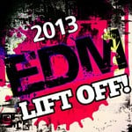 cover: Various - 2013 EDM Lift Off!