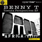 cover: Benny T - Tswana Perspectives EP