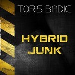 cover: Toris Badic - Hybrid Junk