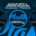 cover: Groove Slavation|Spot, Charlie - Fashion Trends