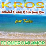 cover: Kros Fos Feat Kalex|Kros - Te Quiero Mi Amor