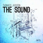 cover: Thomass Jackson - The Sound (includes exclusive track)