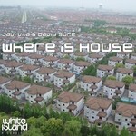 cover: David Sure Vila|Vila, Javi - Where Is House