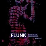 cover: Flunk - Queen Of The Underground Remixes