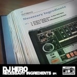 cover: Dj Hero - Necessary Ingredients EP 1