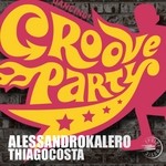 cover: Kalero, Alessandro|Thiago Costa - Groove Party