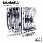 cover: Noisebuilder - Primal Instincts