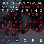 cover: Various|Perez, Julian - Best Of Twenty Twelve: Part 2 (DJ Mix)