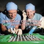 cover: Organ Donors - Mental Atmosphere