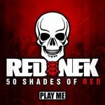 cover: Rednek - 50 Shades Of Red