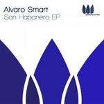 cover: Alvaro Smart - Son Habanero EP