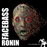 cover: Ronin - FaceBass