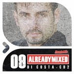 cover: Di Costa|Various - Already Mixed Vol 9 CD2