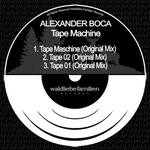 cover: Alexander Boca - Tape Machine