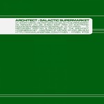 cover: Architect - Galactic Supermarket