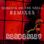 cover: Sashaslay - Dancing On The Grill