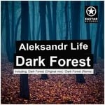 cover: Aleksandr Life - Dark Forest