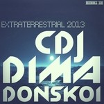 cover: Cdj Dima Donskoi - Extraterrestrial 2013