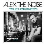 cover: Alex The Noise - True Happiness