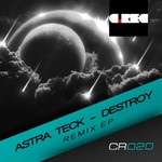 cover: Astra Teck - Destroy