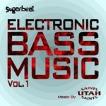 cover: Utah Saints|Various - Electronic Bass Music Vol 1 (unmixed tracks)