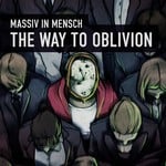 cover: Massiv In Mensch - The Way To Oblivion