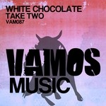 cover: White Chocolate - Take Two