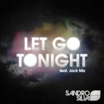 cover: Jack Miz|Silva, Sandro - Let Go Tonight EP