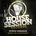 cover: Patrick Hagenaar - Make The Floor Burn