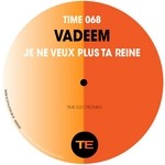 cover: Vadeem - Je Ne Veux Plus Etre Ta Reine