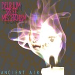 cover: Delirium Spree Mechanism - Ancient Air